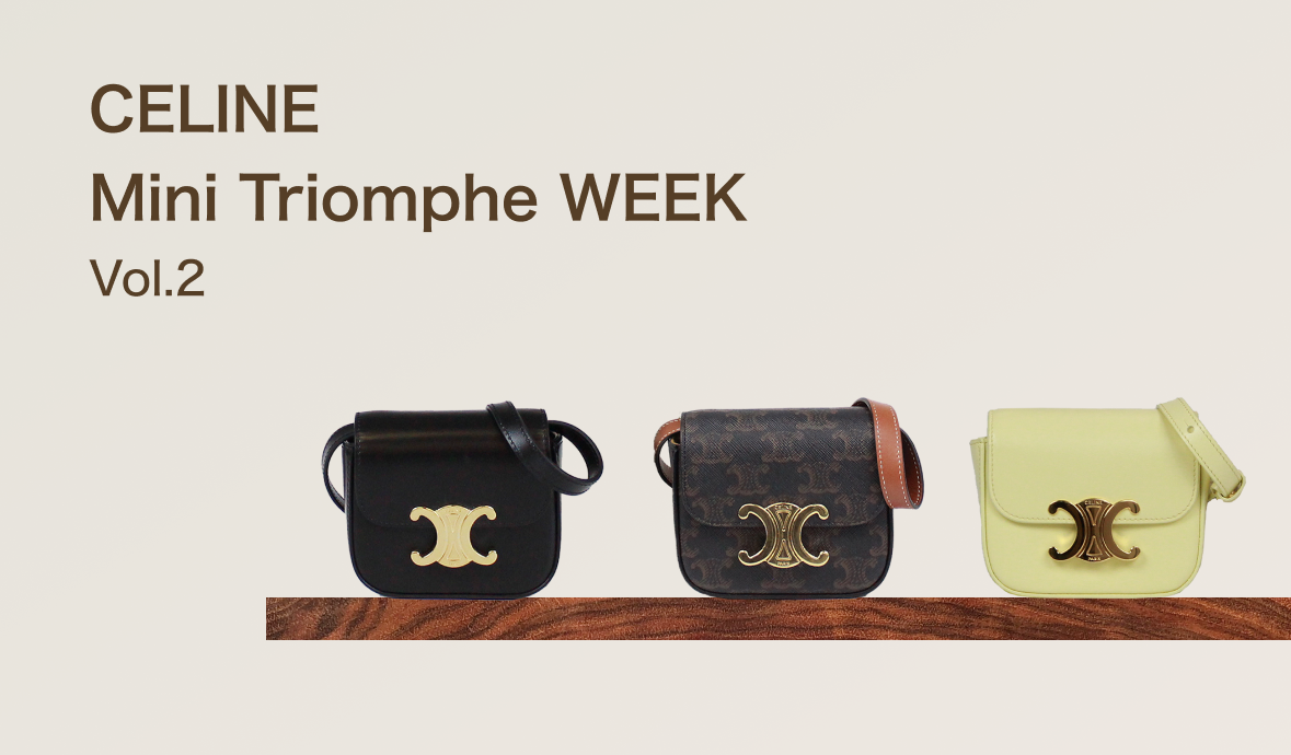 CELINE / Mini Triomphe WEEK Vol.2