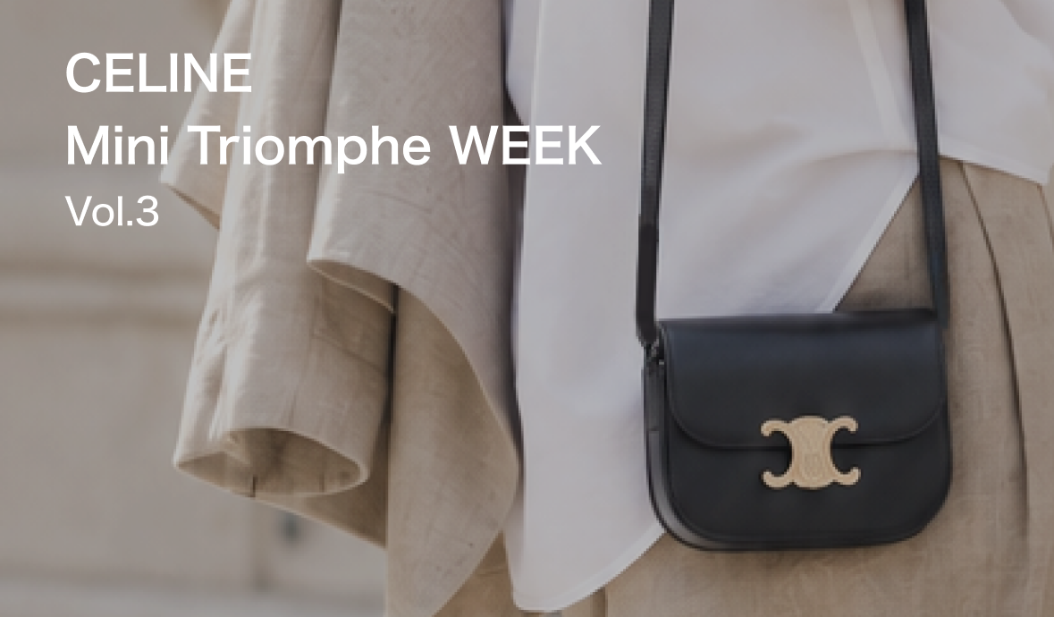 CELINE / Mini Triomphe WEEK Vol.3